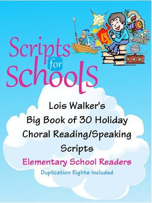 cover image of Lois Walker's Big Book of 30 Holiday Choral Reading/Speaking Scripts for Elementary School Readers